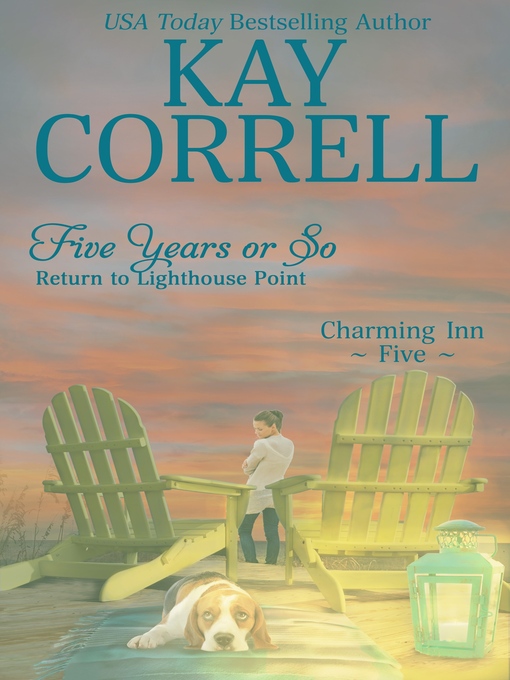 Title details for Five Years or So by Kay Correll - Available